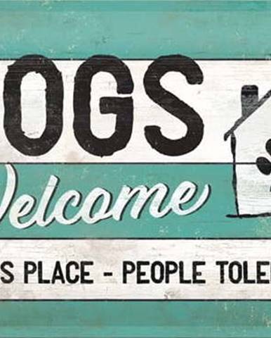 Nástěnná dekorativní cedule Postershop Dogs Welcome